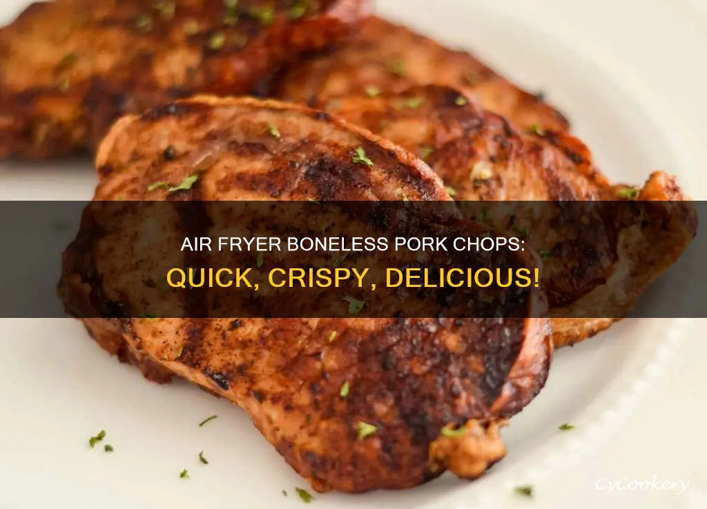 how long do boneless pork chops take in air fryer