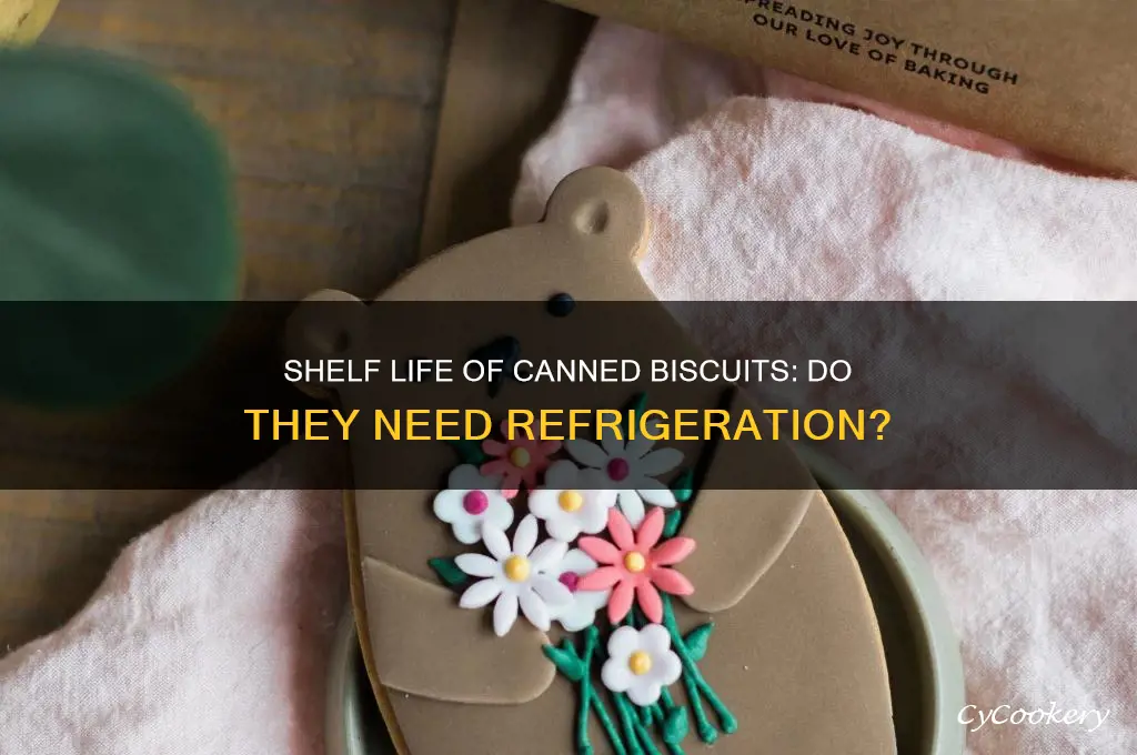 how long do canned biscuits go bad if not refrigerated