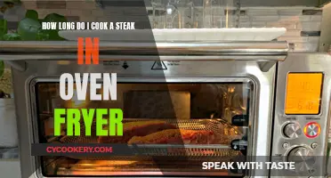 Mastering the Oven Fryer: Perfect Steak Cooking Time Guide