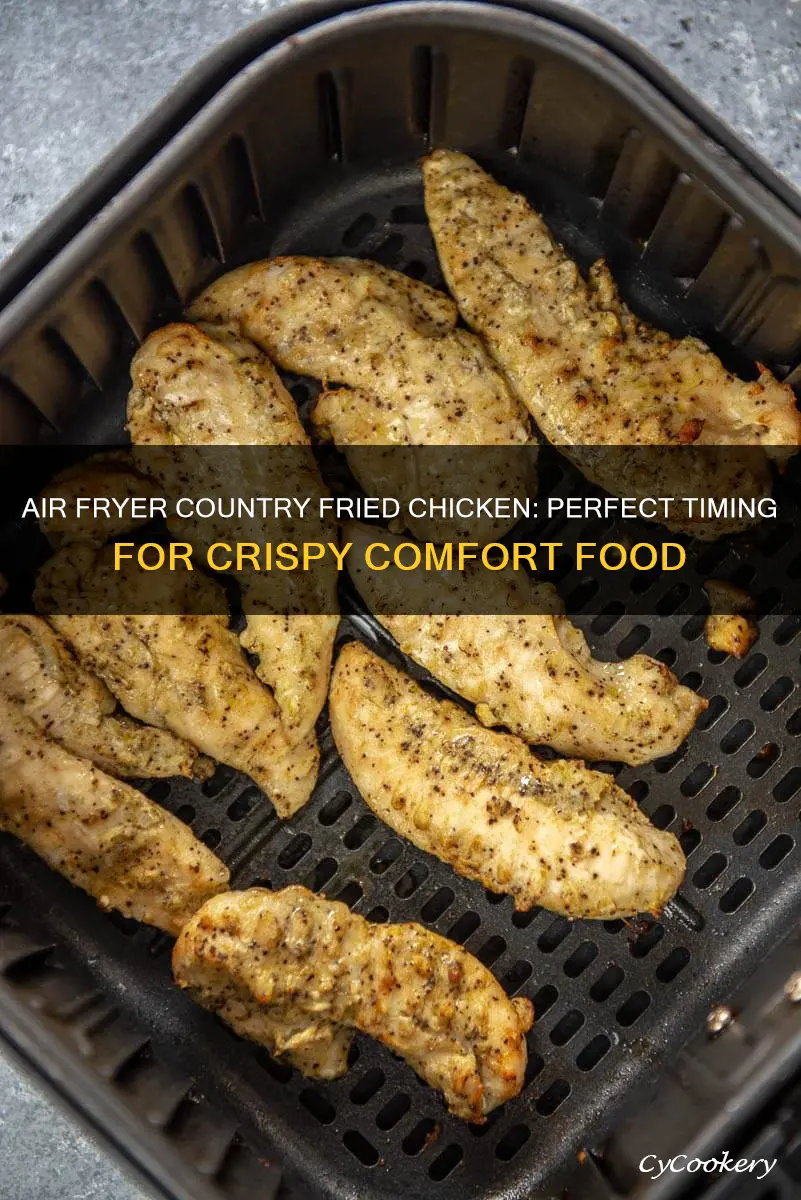 how long do i cook air fryer country fried chicken