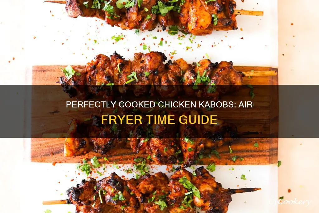 how long do i cook chicken kabobs in air fryer