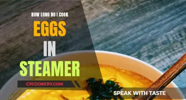 Steaming Eggs: How Long Does It Take?