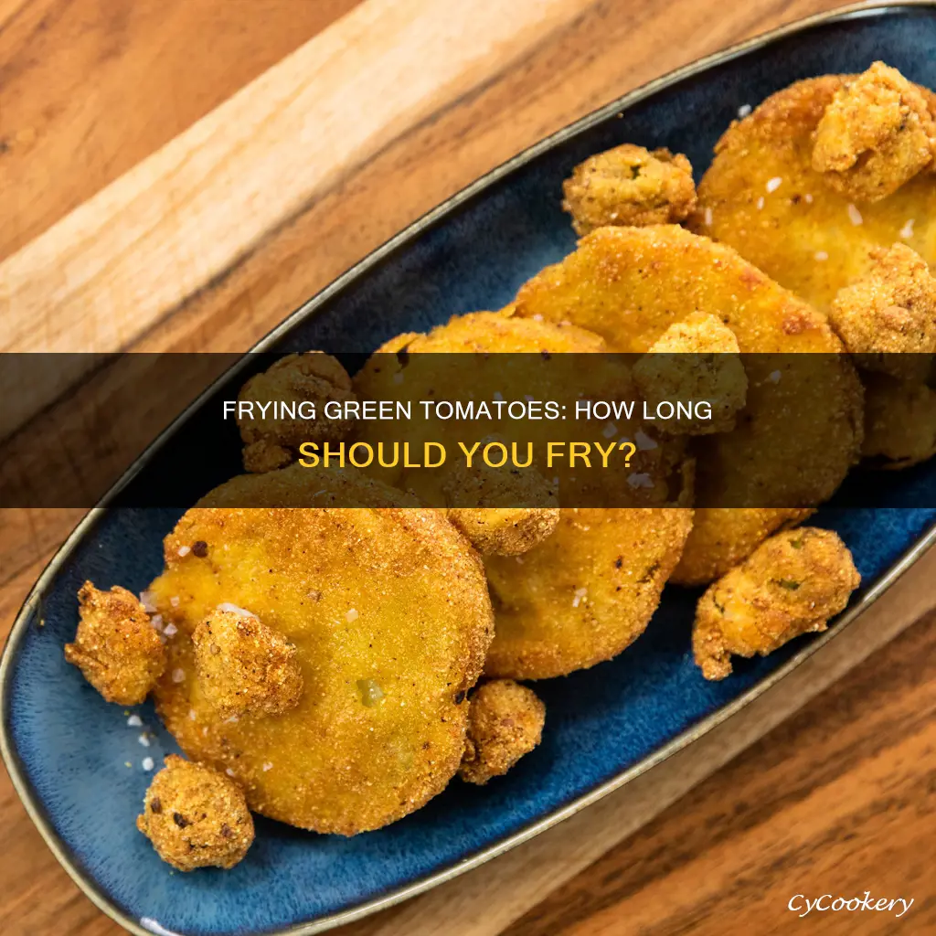 how long do i cook fried green tomatoes in fryer