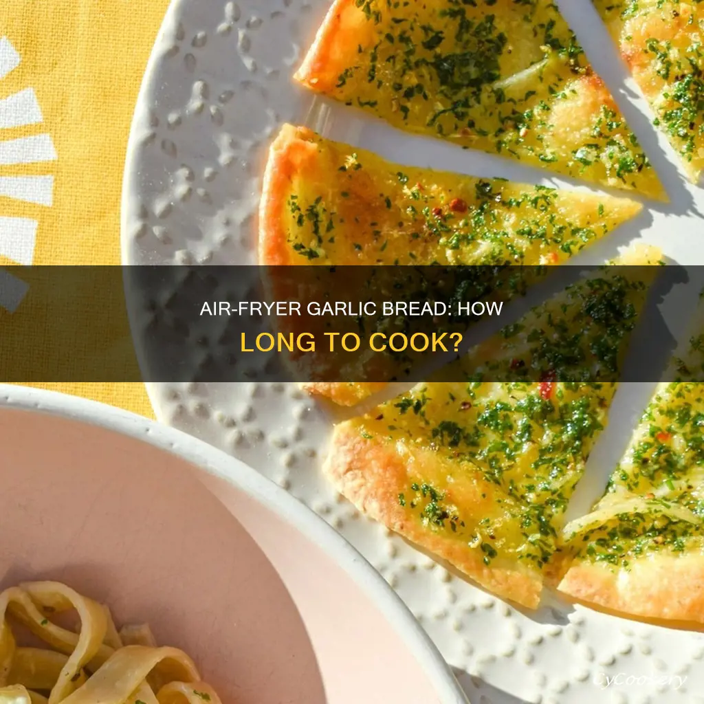 how long do i cook garlic bread in air fryer