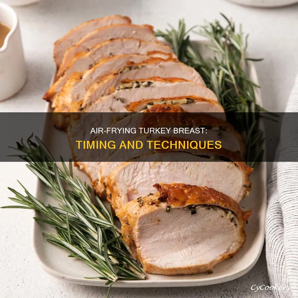 how long do i cook turkey breast in air fryer