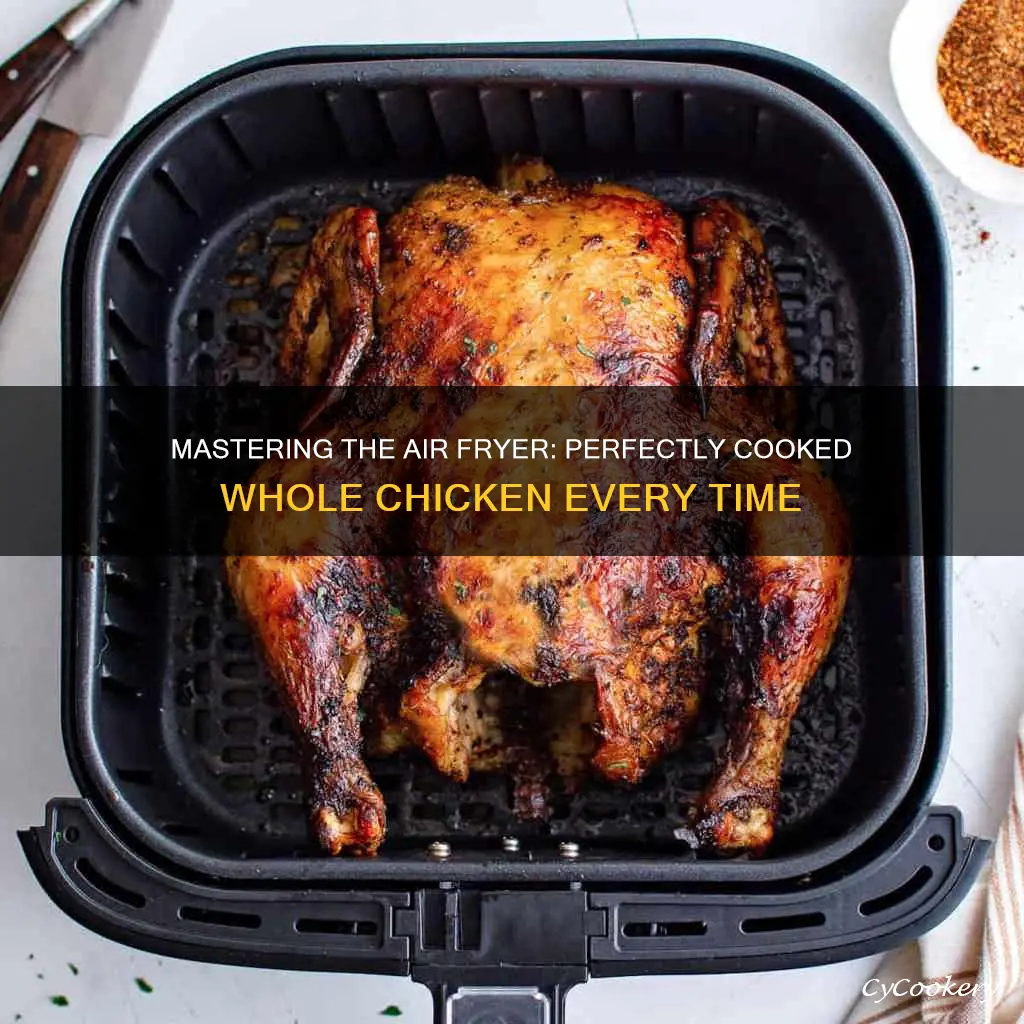 how long do i cook whole chicken in air fryer