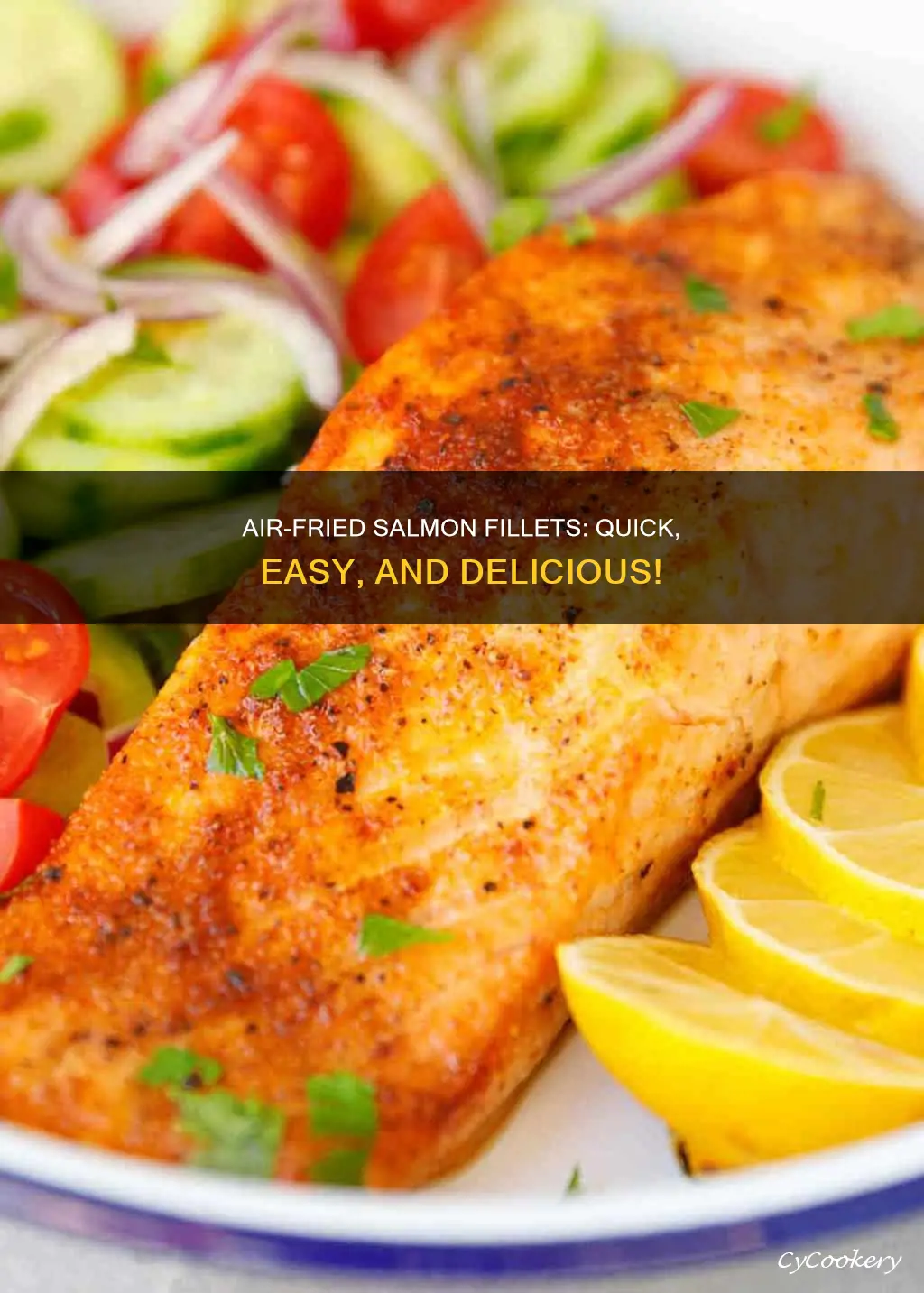 how long do salmon fillets take in air fryer