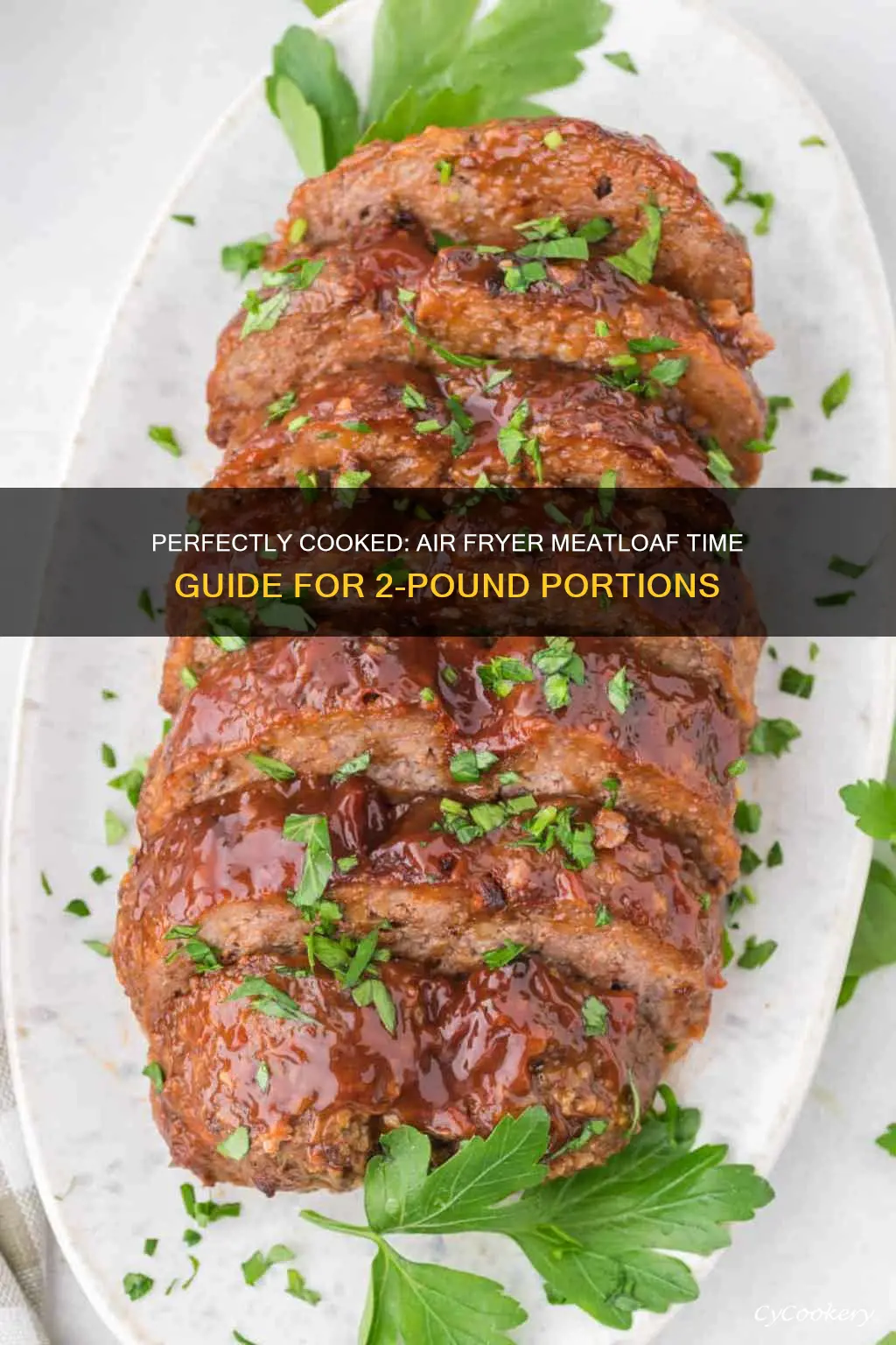 how long do you cook a 2lb meatloaf air fryer