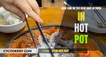 Baby Octopus Hot Pot: Cooking Time and Tips