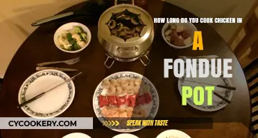 Fondue Pot Chicken: How Long to Cook?