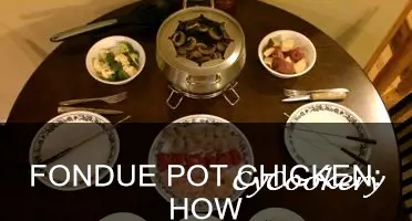 how long do you cook chicken in a fondue pot