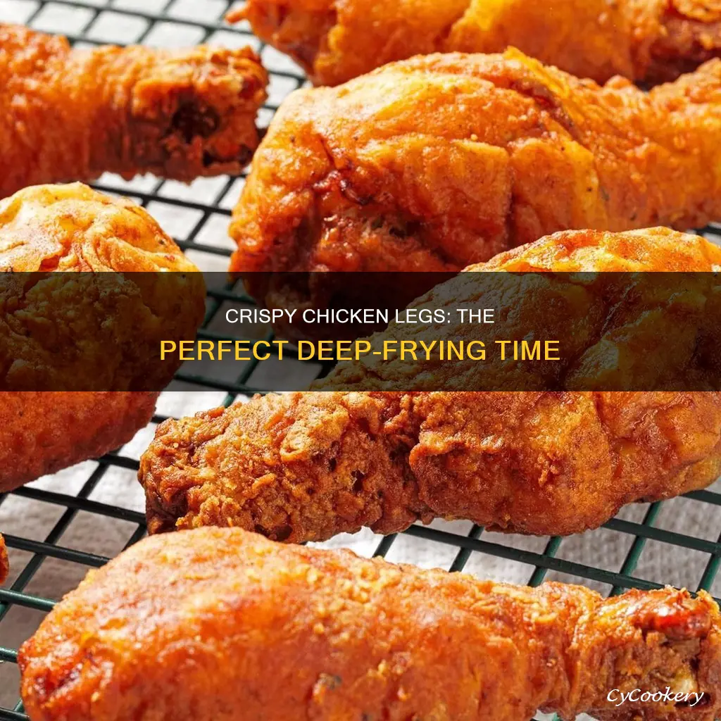 how long do you cook chicken legs in deep fryer