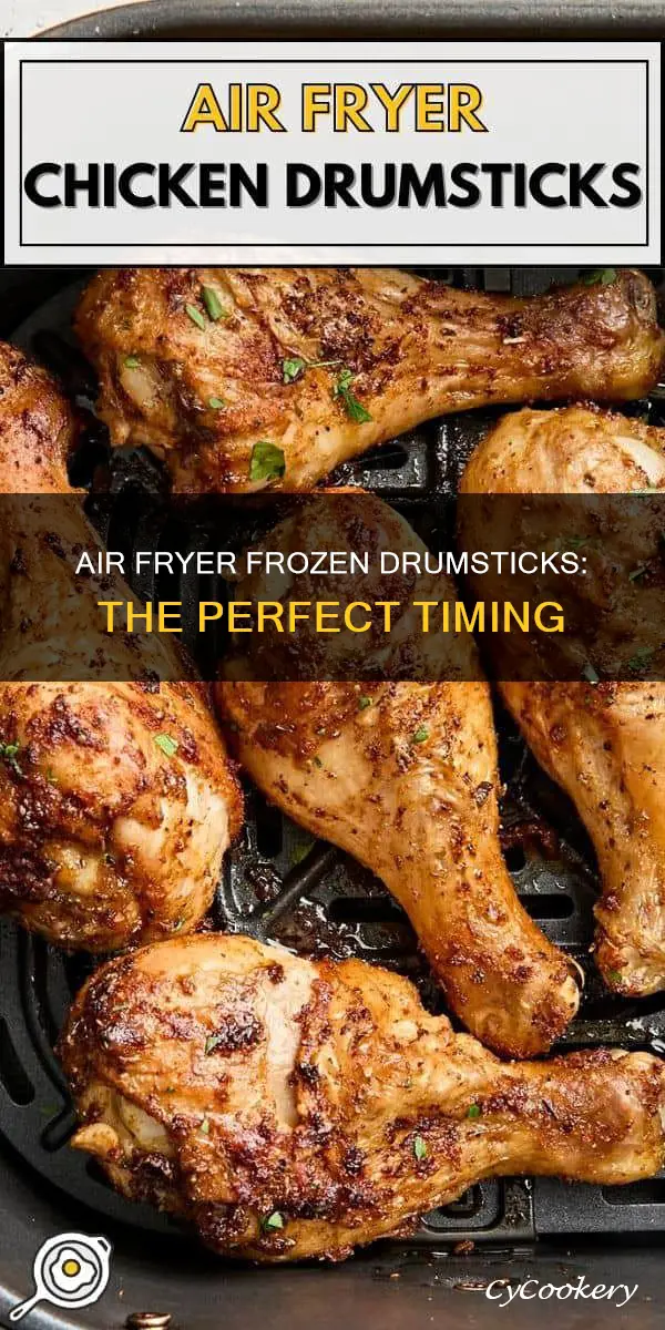 how long do you cook frozen drumsticks in air fryer