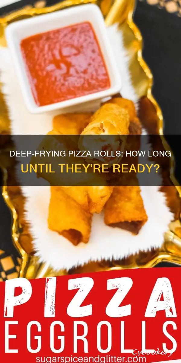 how long do you cook pizza rolls in deep fryer