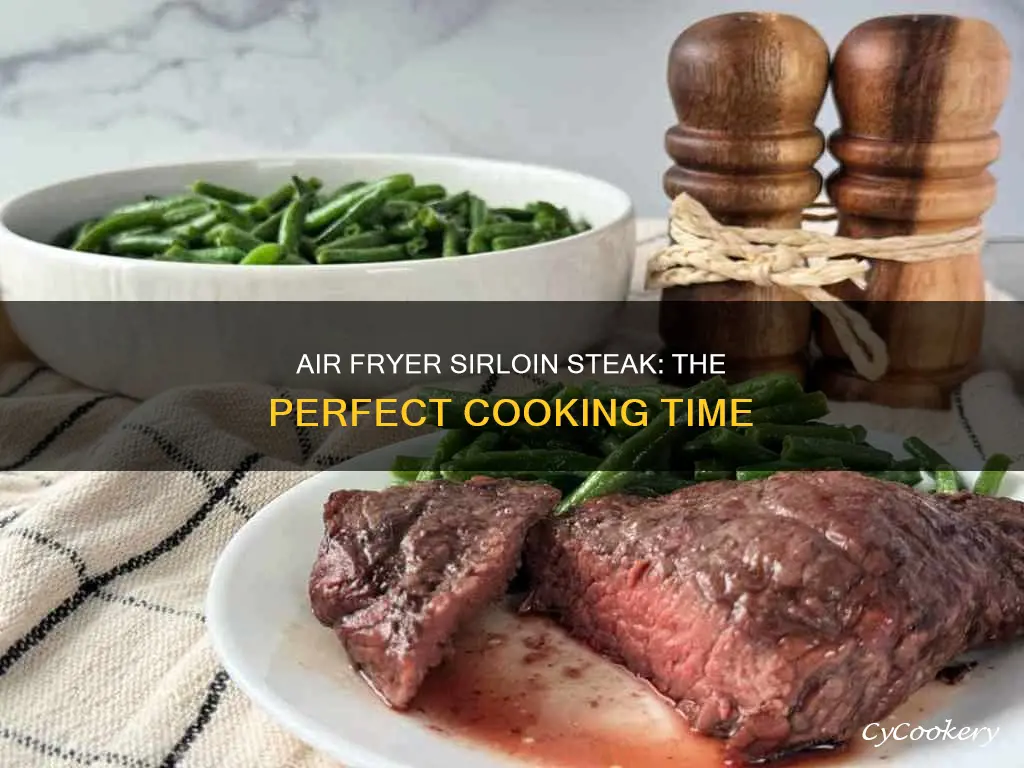 how long do you cook sirloin steak in air fryer