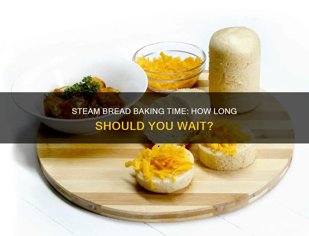 how long do you cook steam bread