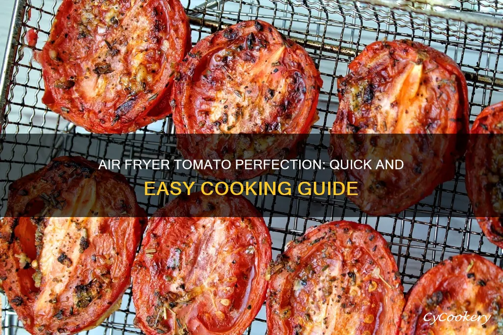 how long do you cook tomatoes in an air fryer