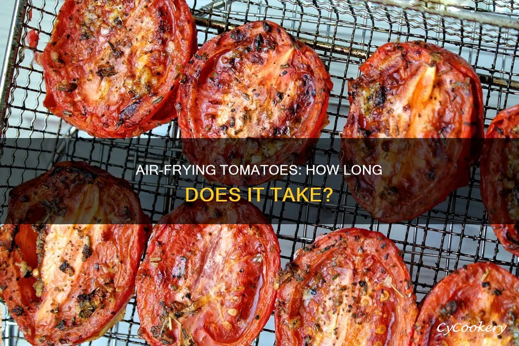 how long do you cook tomatoes in an air fryer