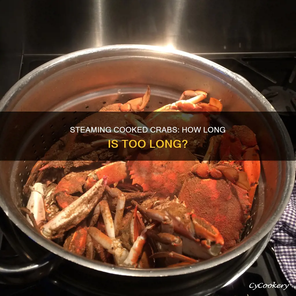 how long do you have to steam cooked crabs