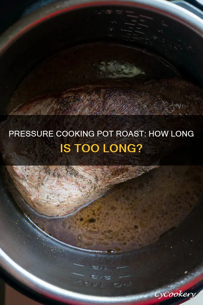 how long do you pressure cook a pot roast