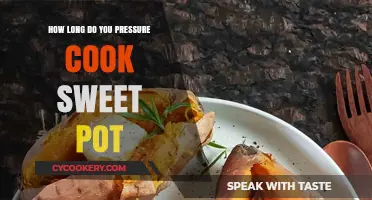 Pressure Cooking Sweet Potatoes: How Long?