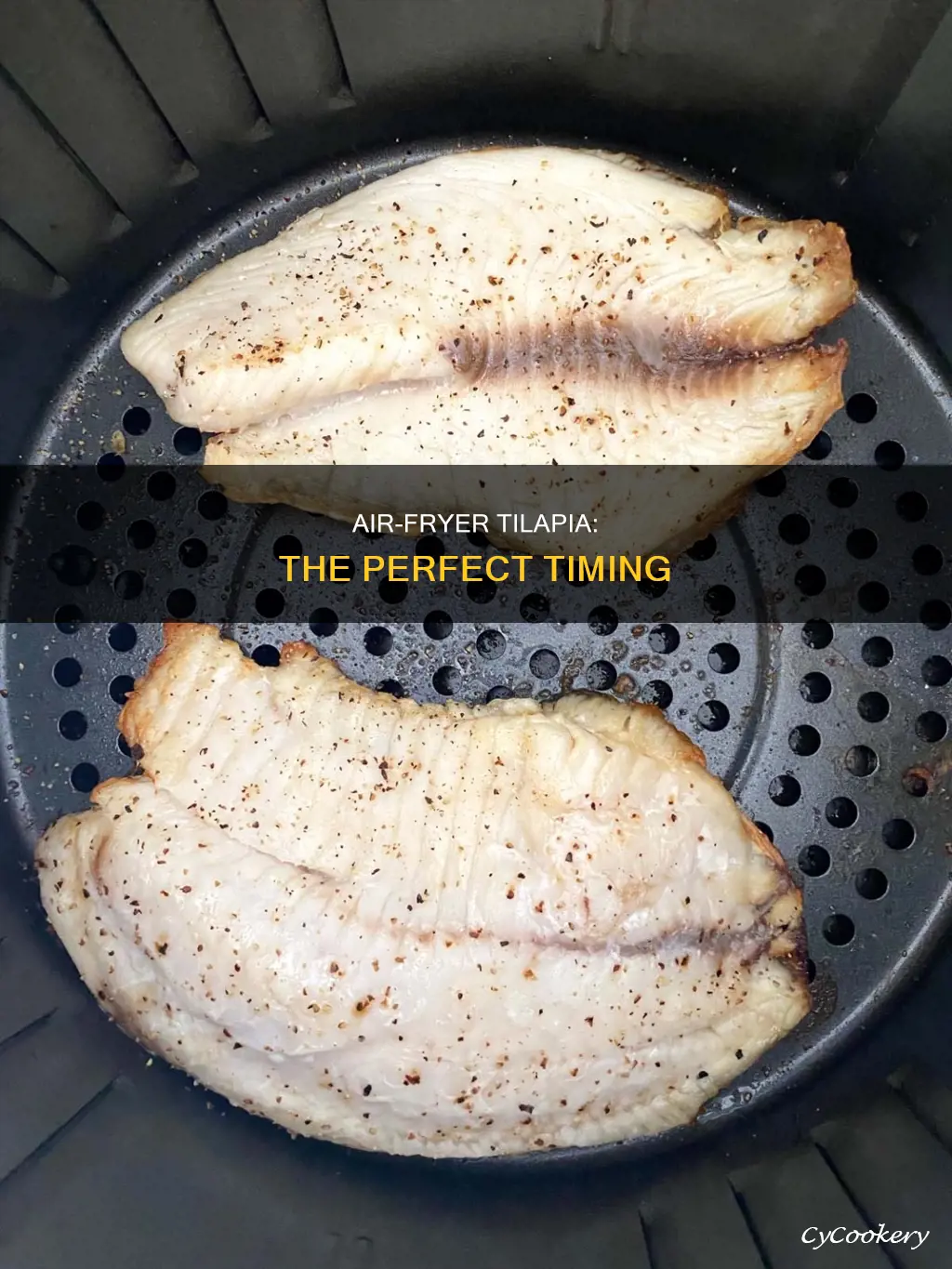 how long do you put tilapia in air fryer