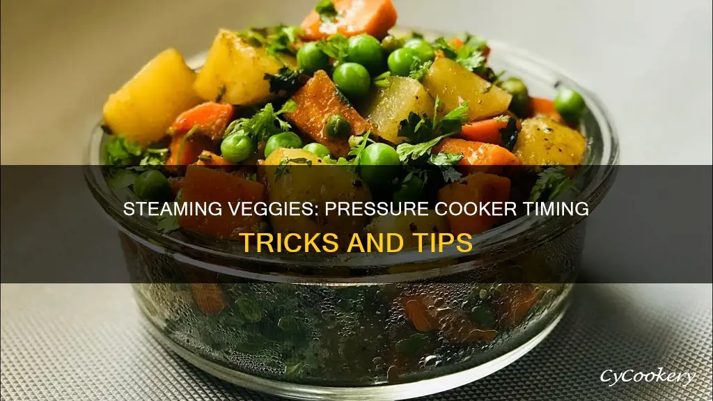 how long do you steam vegetables in a pressure cooker