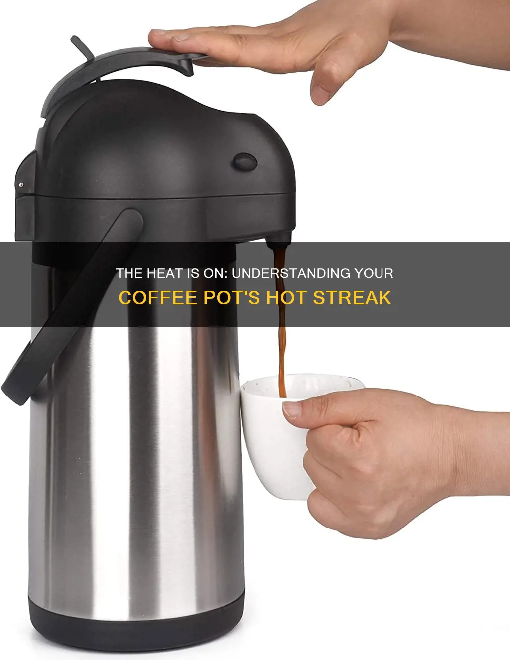 how long does a coffee pot stay hot