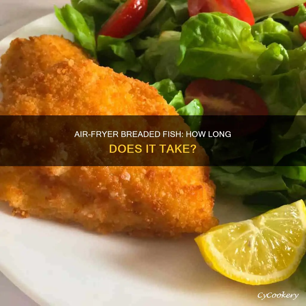 how long does breaded fish take in air fryer