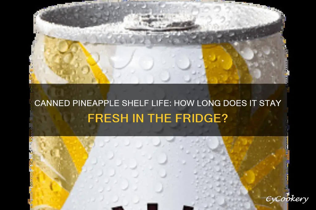 how long does canned pineapple stay fresh in refrigerator
