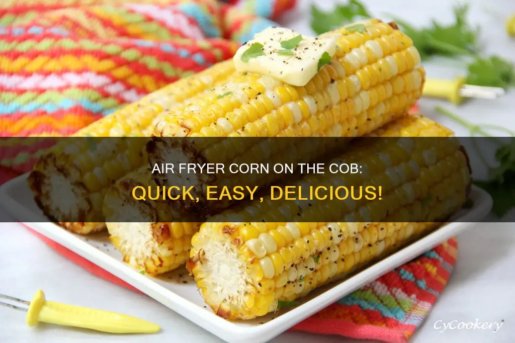 how long does corn on cob take in air fryer