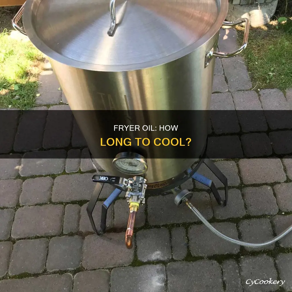 how long does fryer oil take to cool down