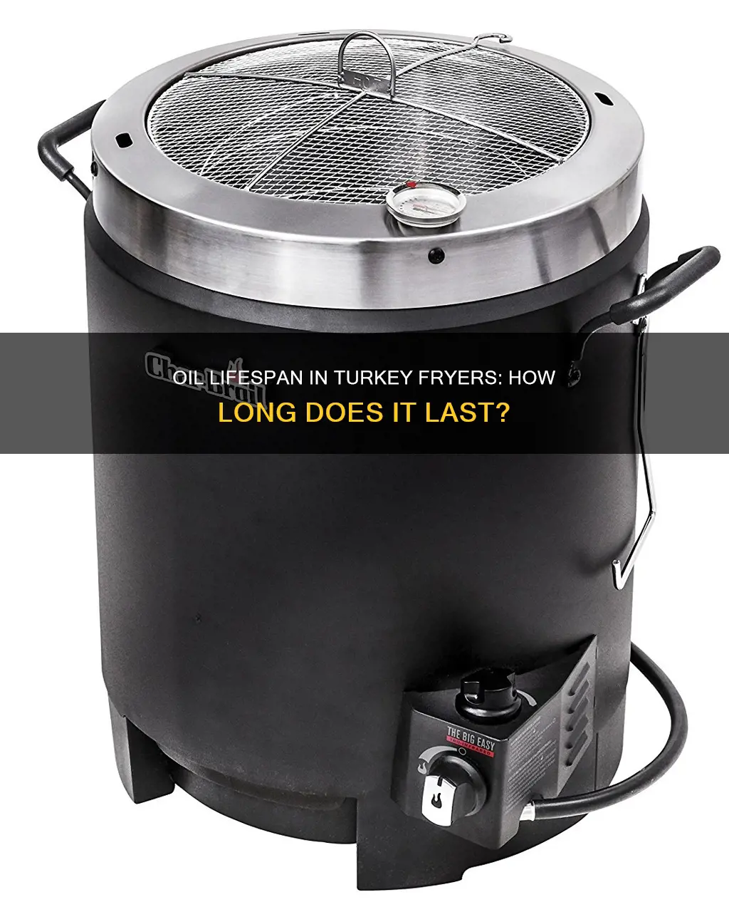 how long does oil last in turkey fryer