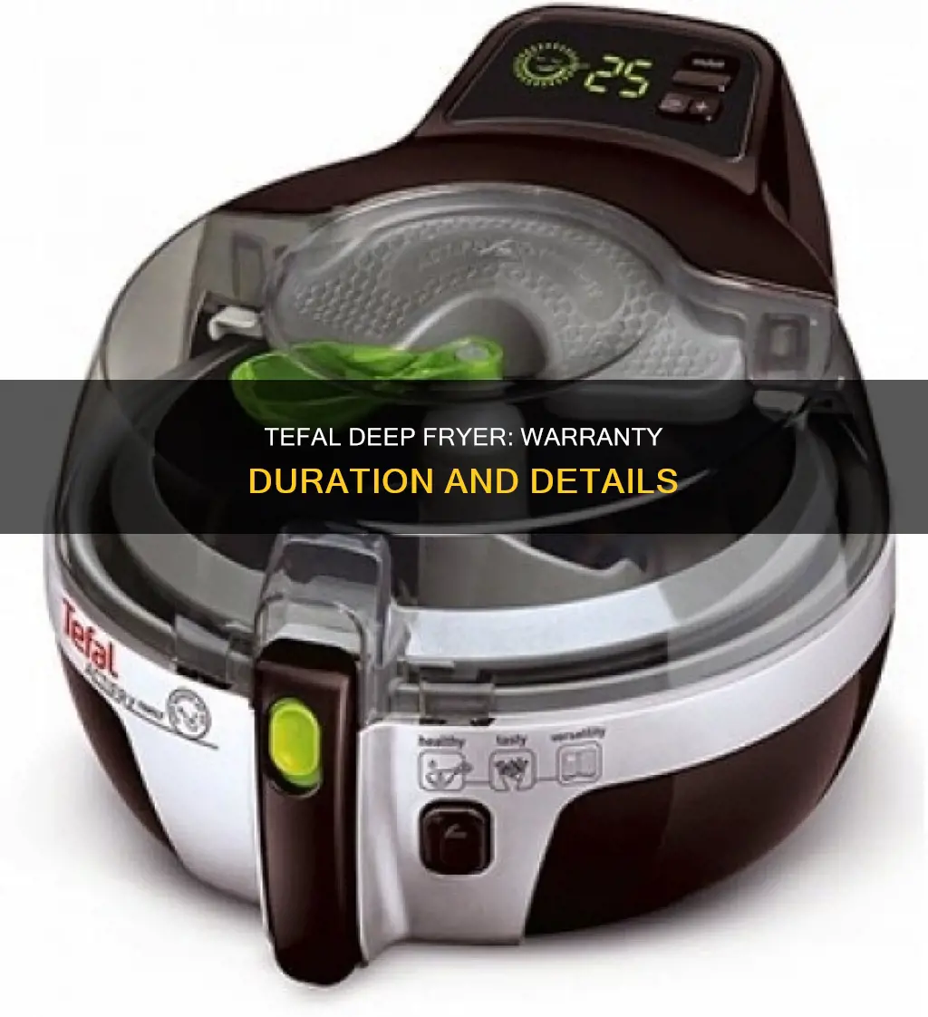 how long is warranty on tefal deep fryer