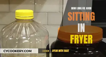 Oil Sitting in Fryer: How Long Does it Last?