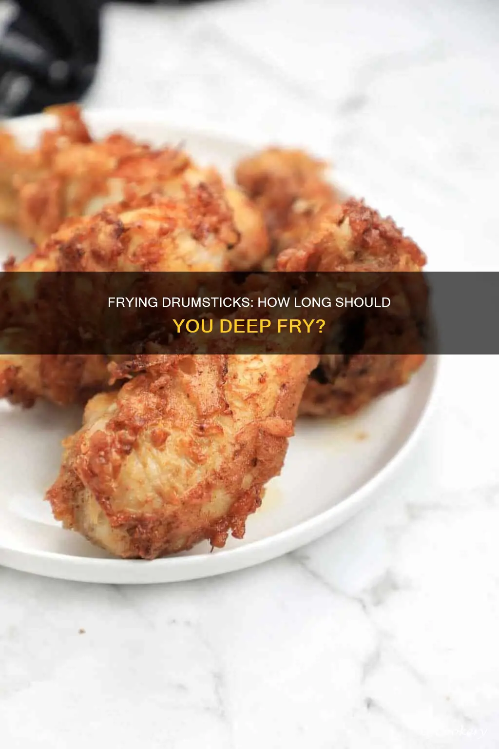 how long should drumsticks fry in a deep fryer