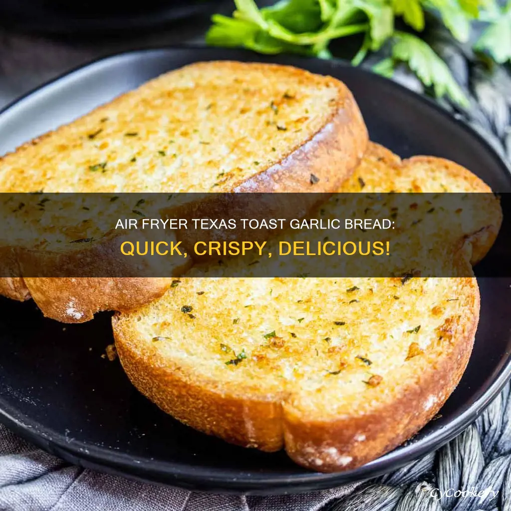 how long to air fryer texas toast garlic bread