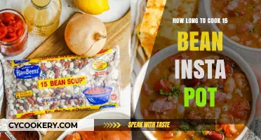 Insta Pot Cooking: 15 Bean Meals in Minutes