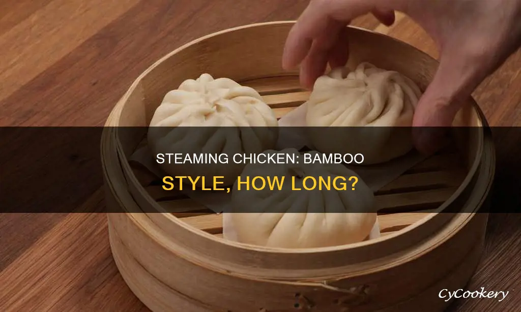 how long to cook a chicken in a bamboo steamer