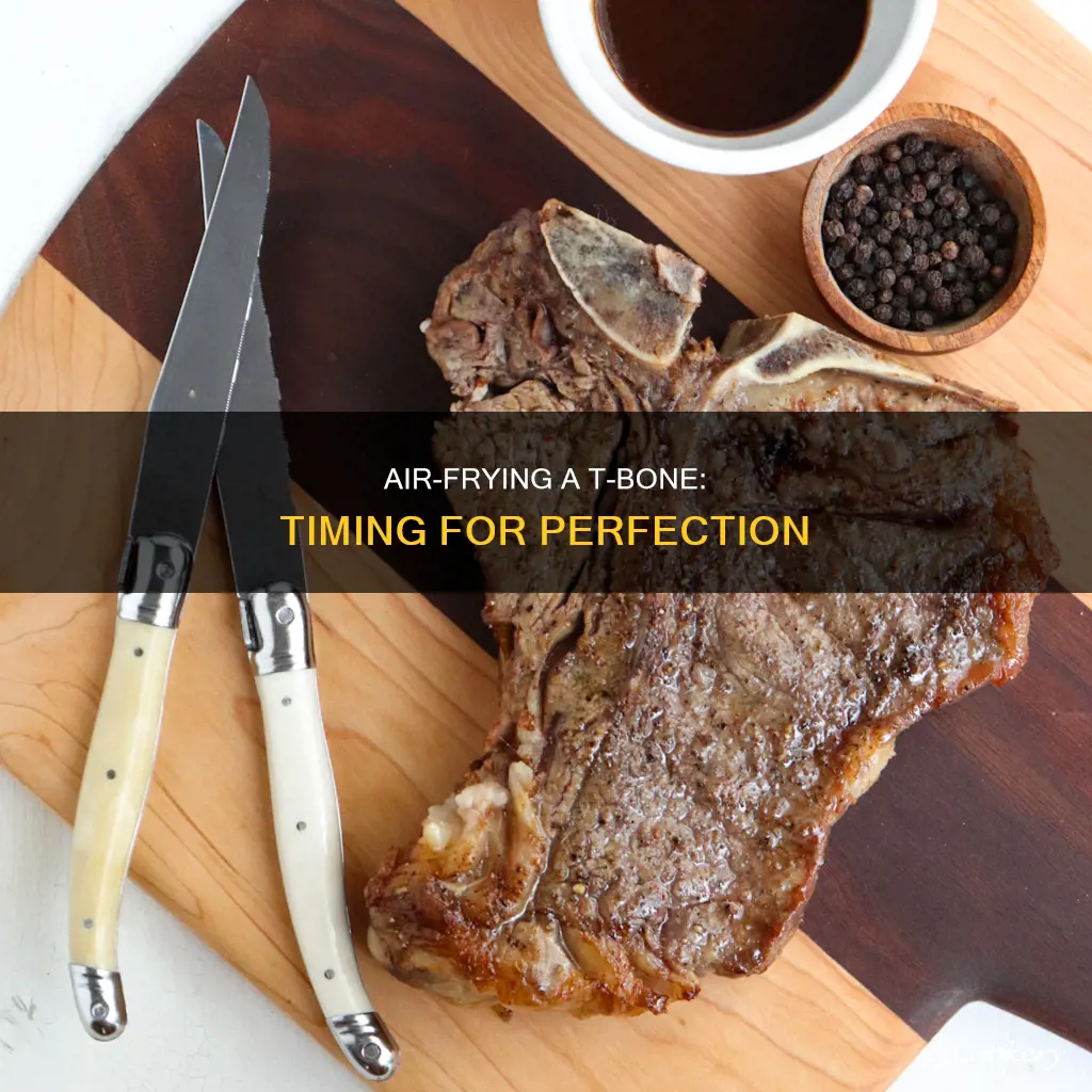 how long to cook a t-bone in the air fryer