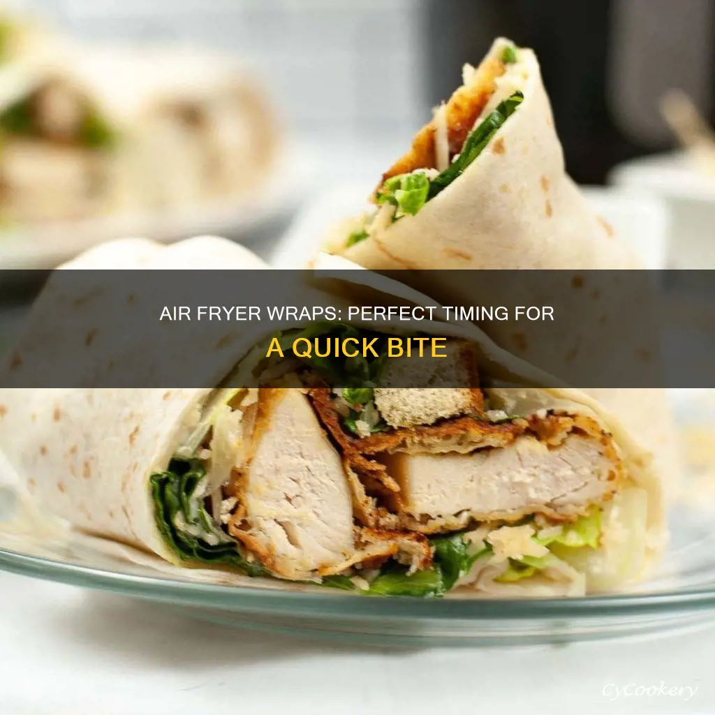 how long to cook a wrap in air fryer
