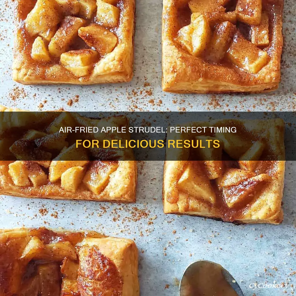 how long to cook apple strudel in air fryer