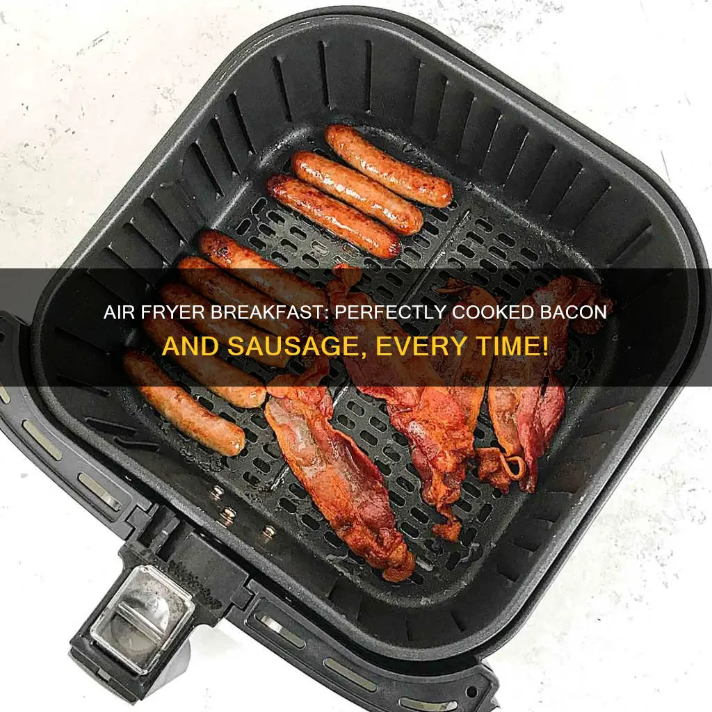 how long to cook bacon and sausage in air fryer