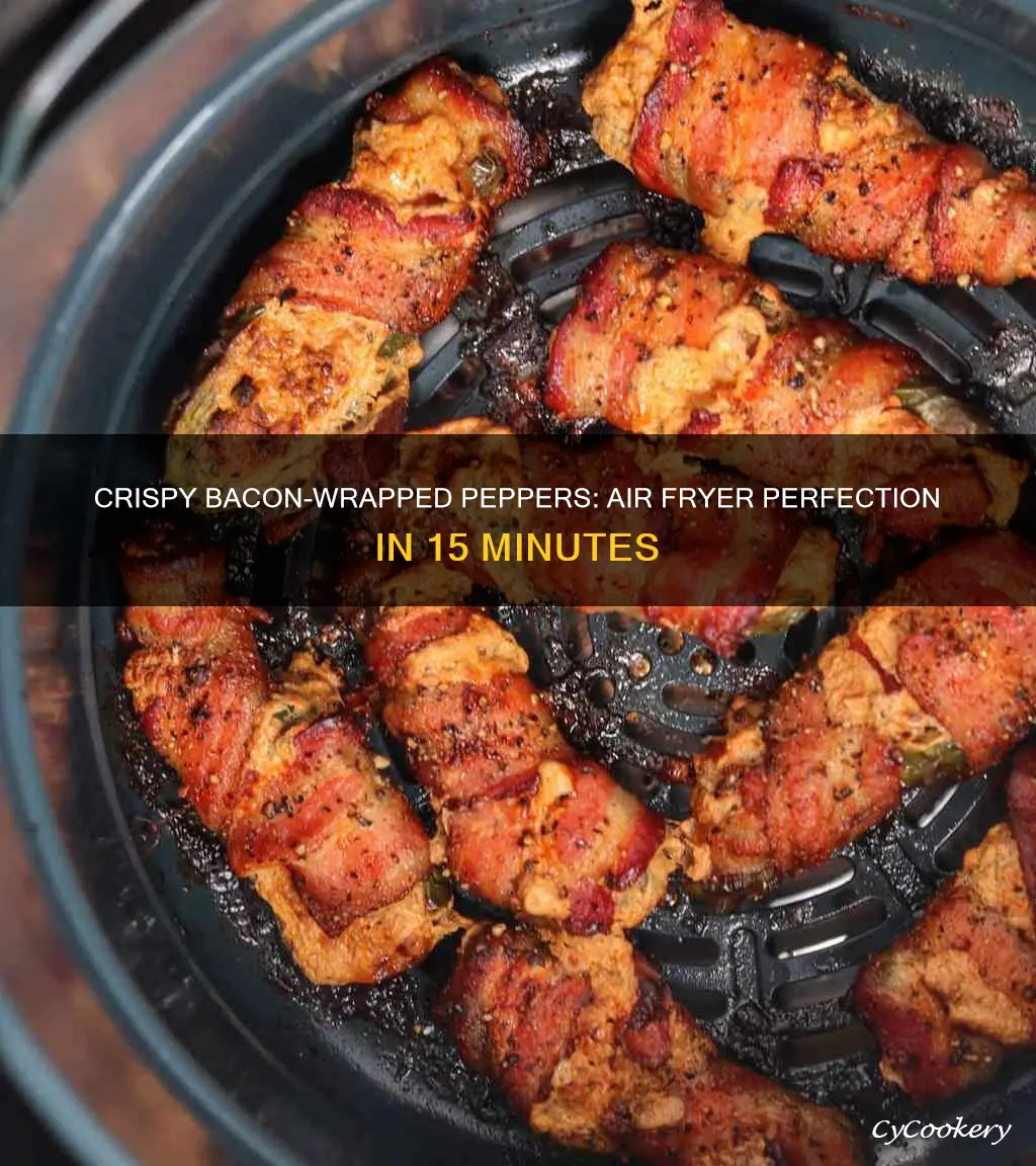 how long to cook bacon wrapped peppers in air fryer