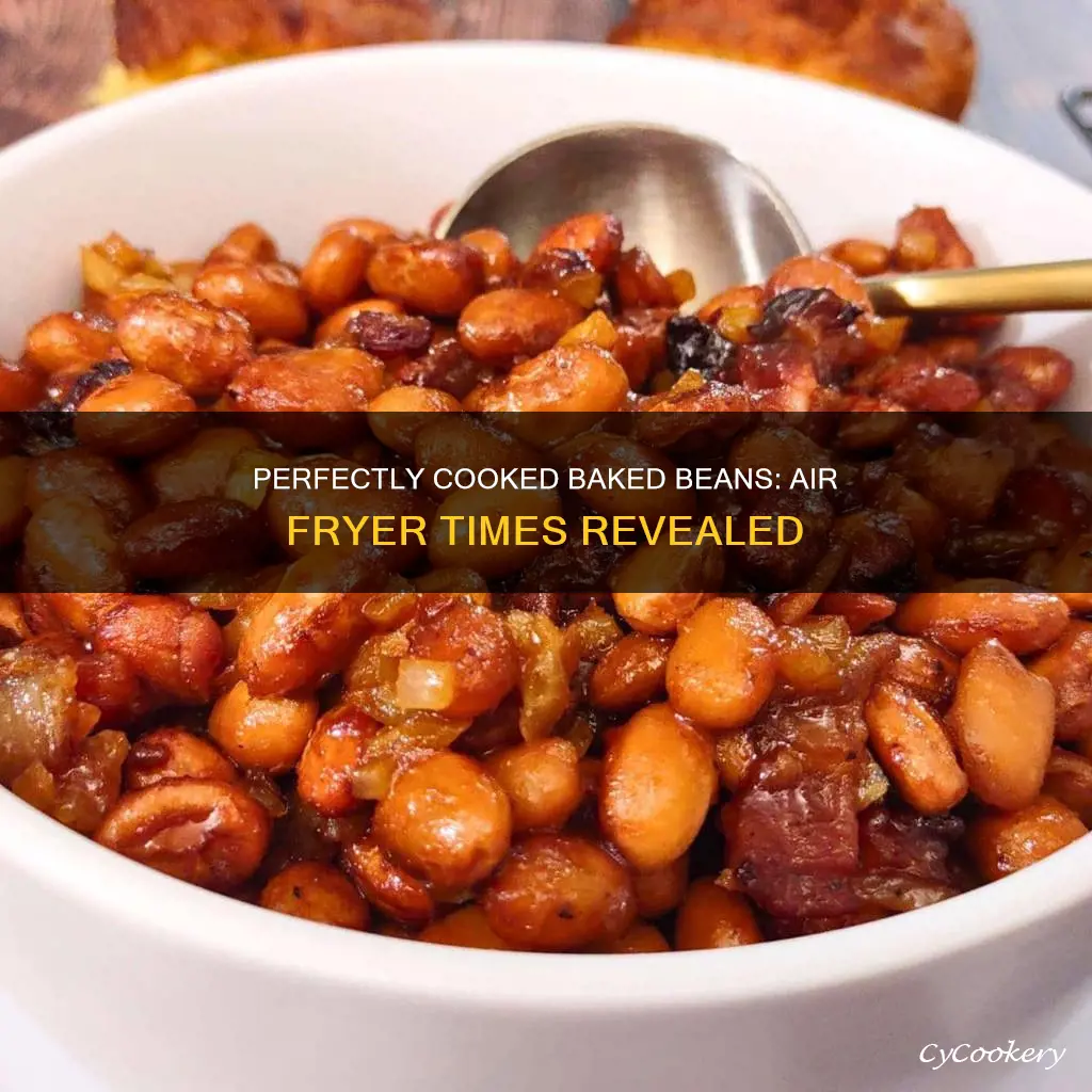 how long to cook baked beans in air fryer