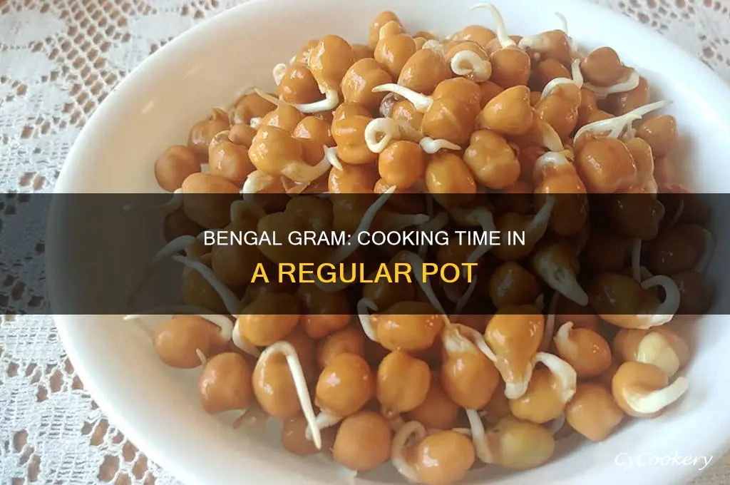 how long to cook bengal gram in regular pot