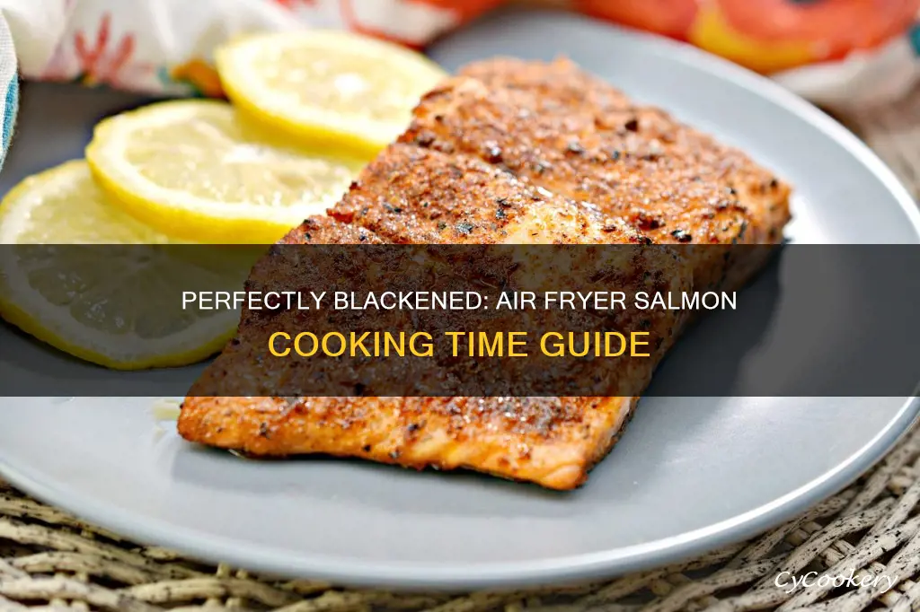 how long to cook blackened salmon in air fryer