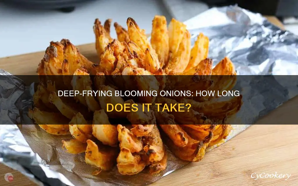 how long to cook blooming onion in deep fryer