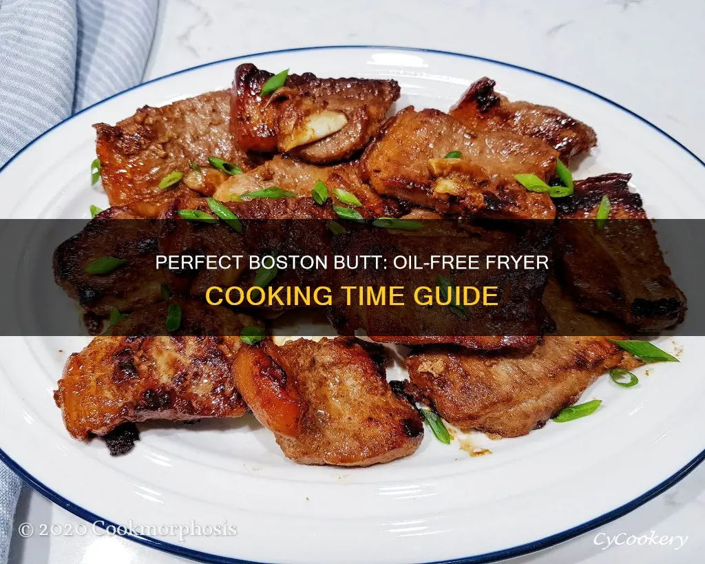 how long to cook boston butt in oil less fryer