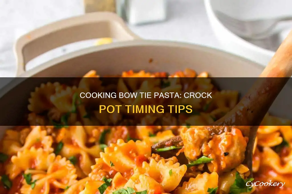 how long to cook bow tie pasta in crock pot